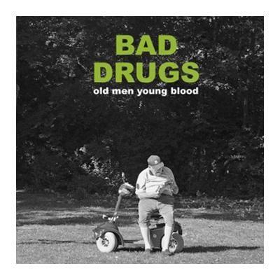 Bad Drugs "Old Men Young Blood" CD & Vinyl